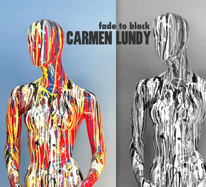 CARMEN LUNDY | FADE TO BLACK