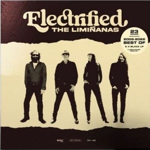 THE LIMIñANAS | ELECTRIFIED (BEST OF 2009-2022)
