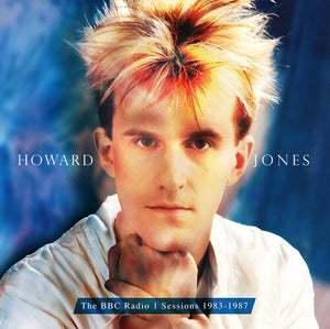 HOWARD JONES | COMPLETE BBC SESSIONS 1983-1987
