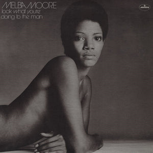 MELBA MOORE | LOOK WHAT YOURE DOING TO THE MAN