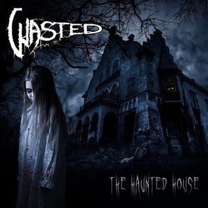 WASTED | HAUNTED HOUSE