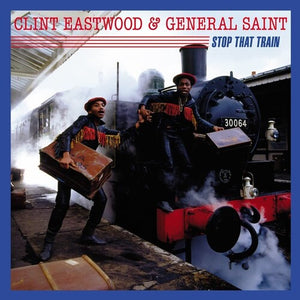 CLINT EASTWOOD (REGGAE) | STOP THAT TRAIN