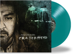 JIMMY P. II BROWN | ERASERHEAD
