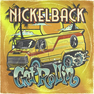 NICKELBACK | GET ROLLIN' DELUXE