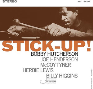 BOBBY HUTCHERSON | STICK-UP! (BLUE NOTE TONE POET SERIES)