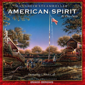 MANNHEIM STEAMROLLER | AMERICAN SPIRIT