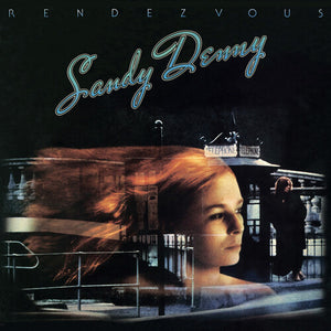 SANDY DENNY | RENDEZVOUS