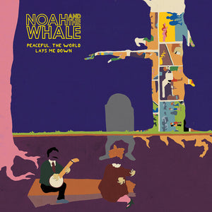 NOAH AND THE WHALE | PEACEFUL THE WORLD LAYS ME DOWN