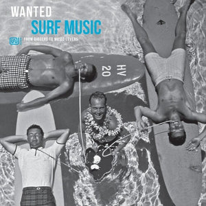 VARIOUS ARTISTS | WANTED SURF MUSIC / VARIOUS