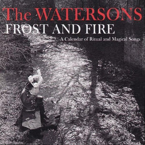 WATERSONS | FROST AND FIRE - A CALENDAR OF RITUAL AND MAGICAL SONGS (45 RPM) (VINYL)