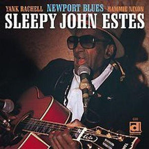 SLEEPY JOHN ESTES | NEWPORT BLUES