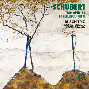 BUSCH TRIO | TRIO OP. 99 FORELLENQUINTETT