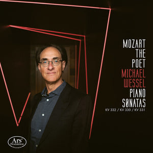 MICHAEL WESSEL | PIANO SONATAS 4: MOZART THE POET