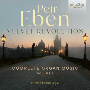 JANETTE SUE FISHELL | VELVET REVOLUTION COMPLETE ORGAN MUSIC 1