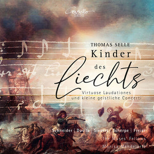 STEPHAN SCHERPE^PIA DAVILA^FLORIAN SIEVERS^ANNE SCHNEIDER | KINDER DES LIECHTS - VIRTUOSE LAUDATIONES