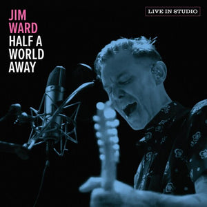 JIM WARD | HALF A WORLD AWAY