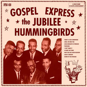 JUBILEE HUMMINGBIRDS | GOSPEL EXPRESS