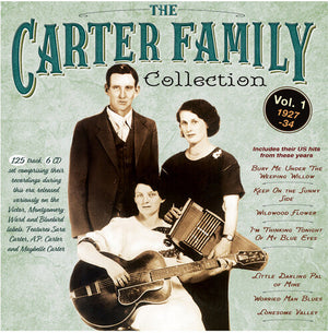THE CARTER FAMILY | CARTER FAMILY COLLECTION VOL. 1 1927-34