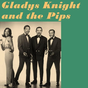GLADYS KNIGHT & PIPS | GLADYS KNIGHT & THE PIPS