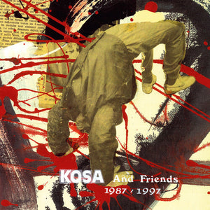 KOSA^FRANCIS MANNE^FR6 | KOSA & FRIENDS 1987-1997