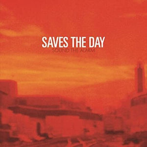 SAVES THE DAY | SOUND THE ALARM