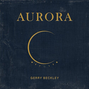 GERRY BECKLEY | AURORA