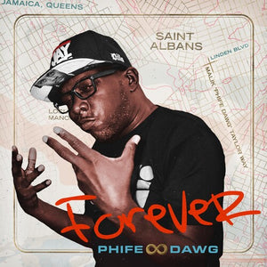 PHIFE DAWG | FOREVER
