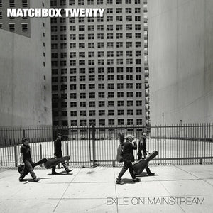 MATCHBOX TWENTY | EXILE ON MAINSTREAM