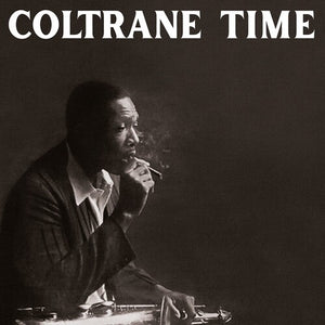 JOHN COLTRANE | COLTRANE TIME