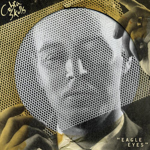 COBRA SKULLS | EAGLE EYES