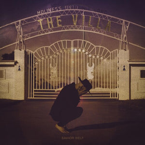 VILLA | SAVIOR SELF