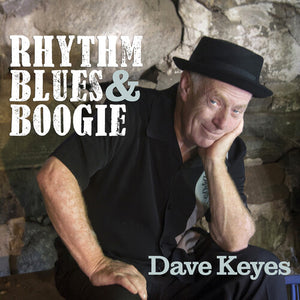 DAVE KEYES | RHYTHM BLUES & BOOGIE