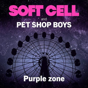 SOFT CELL & PET SHOP BOYS | PURPLE ZONE