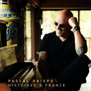PASCAL OBISPO | HISTOIRE 2 FRANCE