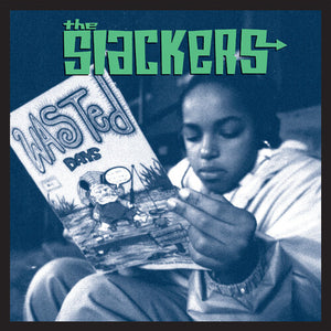 THE SLACKERS | WASTED DAYS