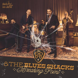 B.B. & THE BLUES SHACKS | BREAKING POINT
