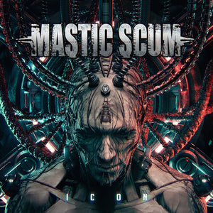 MASTIC SCUM | ICON