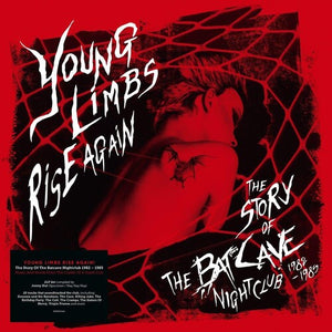 VARIOUS ARTISTS | YOUNG LIMBS RISE AGAIN: STORY OF BATCAVE / VARIOUS