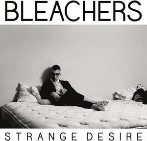 BLEACHERS^JACK ANTONOFF^RACHEL ANTONOFF^GRIMES^YOKO ONO^CLAIRE BOUCHER | STRANGE DESIRE