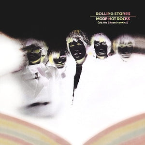 THE ROLLING STONES^THE ROLLING STONES | MORE HOT ROCKS (BIG HITS & FAZED COOKIES)