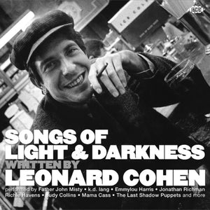 VARIOUS ARTISTS | SONGS OF LIGHT & DARKNESS: LEONARD COHEN / VARIOUS