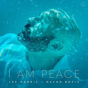 LEE HARRIS^DAVOR BOZIC | I AM PEACE - TURQUOISE