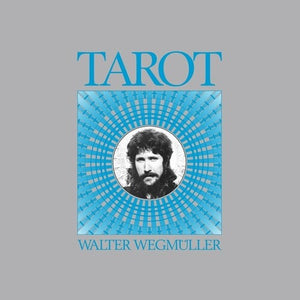 WALTER WEGMULLER | TAROT