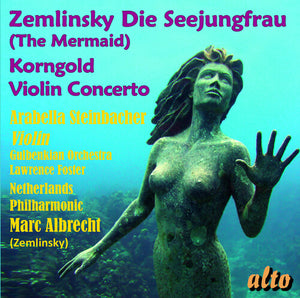 MARC ALBRECHT | ZEMLINSKY: DIE SEEJUNGFRAU (THE MERMAID) KORNGOLD