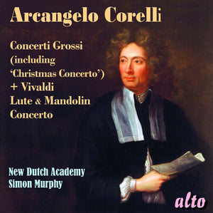 NEW DUTCH ACADEMY | CORELLI CONCERTI GROSSI & VIVALDI & MANDOLIN