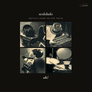 SCOLOHOFO | OH! (BLUE NOTE TONE POET SERIES)