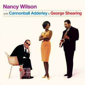 NANCY WILSON | WITH CANNONBALL ADDERLEY & GEORGE SHEARING