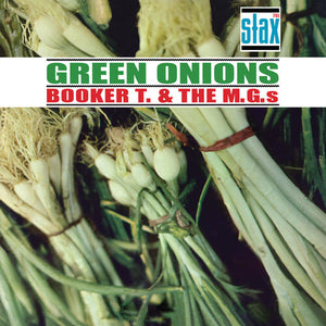 BOOKER T & THE M.G.S | GREEN ONIONS 60TH ANNIVERSARY EDITION