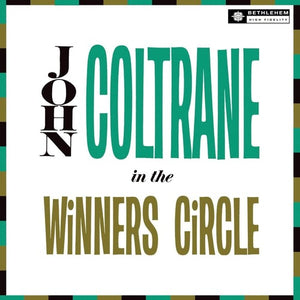 JOHN COLTRANE | IN THE WINNER'S CIRCLE (2023 REISSUE)