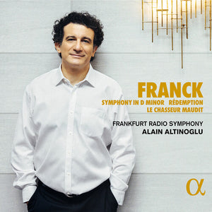 ALAIN ALTINOGLU^FRANKFURT RADIO SYMPHONY | SYMPHONY IN D MINOR